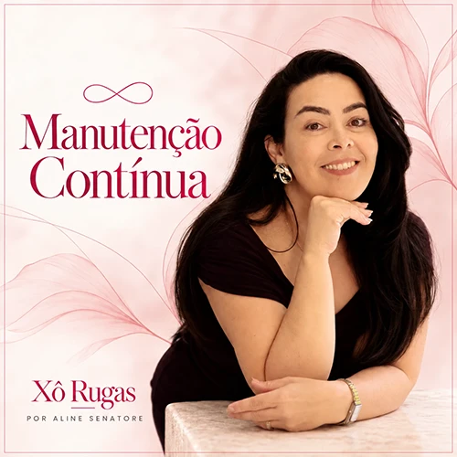 Capa Manutenção Contínua do App Xô Rugas com Aline Senatore